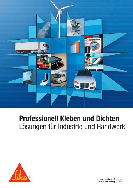 Professionell Kleben und Dichten - Sika Deutschland GmbH