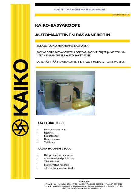 KAIKO-RASVAROOPE AUTOMAATTINEN RASVANEROTIN