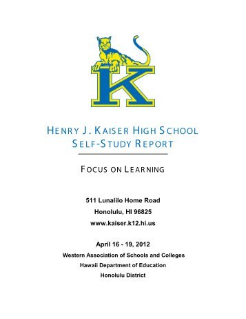 Visiting Committee Chairs: - Henry J. Kaiser High School