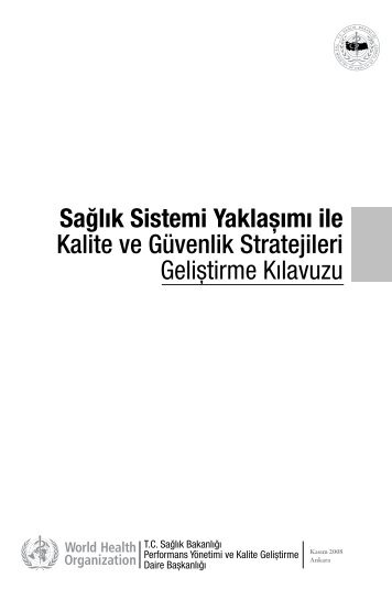 SaÄlÄ±k Sistemi YaklaÅÄ±mÄ± ile Kalite ve GÃ¼venlik Stratejileri GeliÅtirme ...