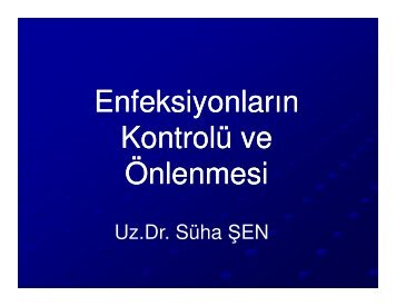 EnfeksiyonlarÄ±n KontrolÃ¼ ve Ãnlenmesi / SÃ¼ha Åen - SaÄlÄ±k BakanlÄ±ÄÄ±