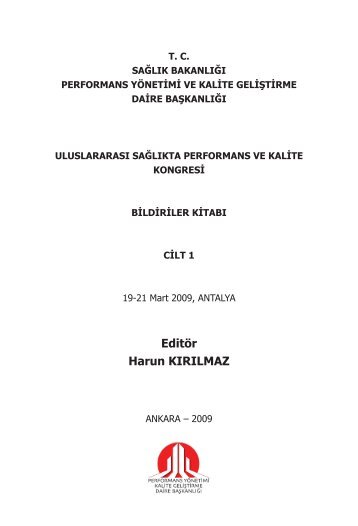 I.UluslararasÄ± SaÄlÄ±kta Performans ve Kalite Kongresi Bildiriler KitabÄ± ...