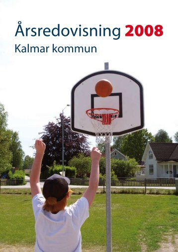 Årsredovisning 2008 (Pdf, 2,11 MB) - Kalmar kommun