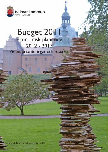 Budget 2011-2013 - Kalmar kommun