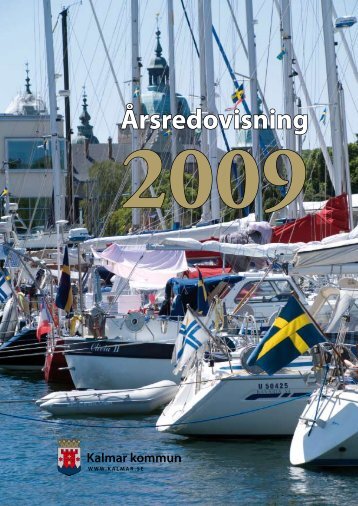 Årsredovisning 2009 (Pdf, 2,67 MB) - Kalmar kommun