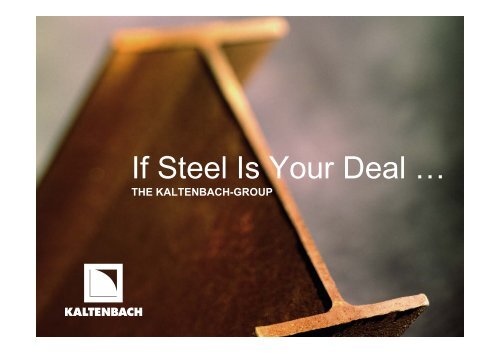If Steel Is Your Deal â¦