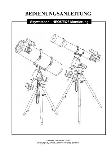 Bedienungsanleitung Skywatcher HEQ5 und EQ6 - Astronomische ...