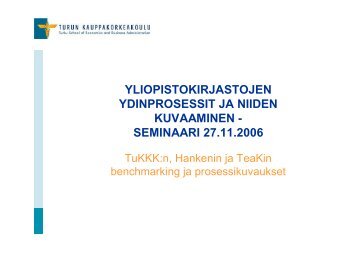 yliopistokirjastojen ydinprosessit ja niiden ... - Kansalliskirjasto