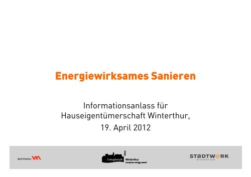Präsentation Infoanlass für ... - Stadtwerk Winterthur
