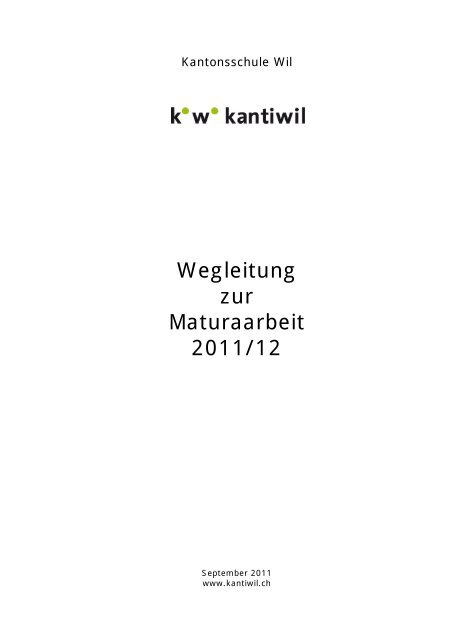 Wegleitung zur Maturaarbeit 2011/12 - Kantonsschule Wil