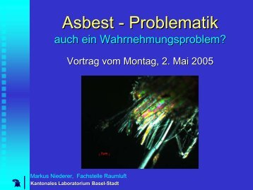 Asbest - Problematik - Kantonales Laboratorium