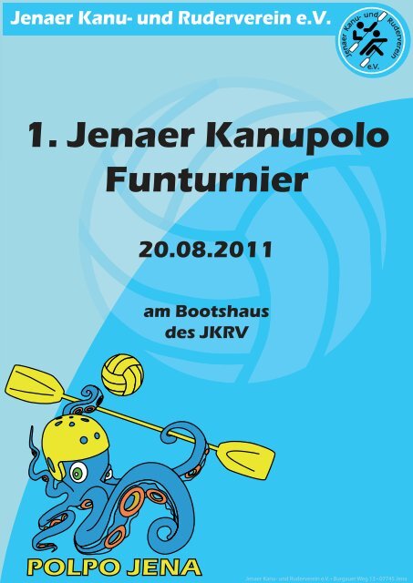 1. Jenaer Kanupolo Funturnier - Jenaer Kanu- und Ruderverein eV