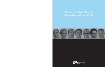 GeschÃ¤ftsbericht 2012 (PDF, 2 MB) - Kantonspolizei ZÃ¼rich