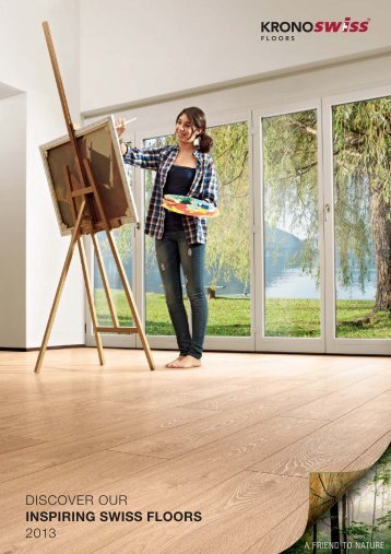 discover our inspiring swiss floors 2013 - Kronospan Schweiz AG