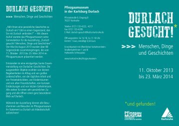 Ausstellungsflyer Durlach gesucht (PDF, 679 KB) - Karlsruhe