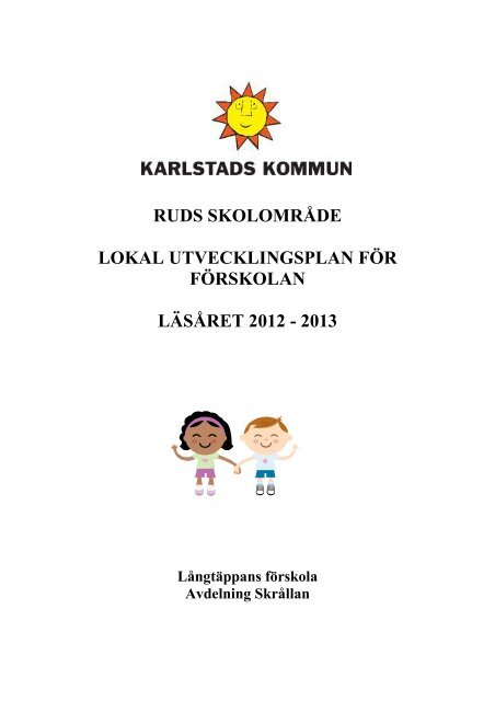 Skrållans lokala utvecklingsplan läsåret 2012-2013