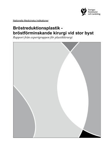 Bröstreduktionsplastik - bröstförminskande kirurgi vid för stor byst