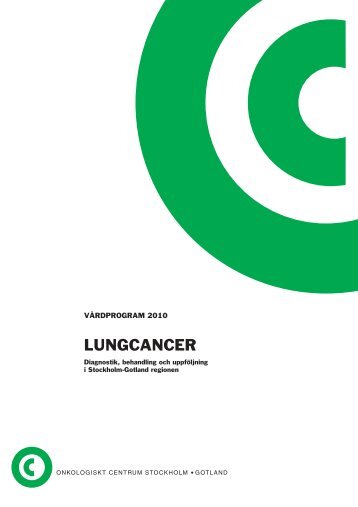 Vårdprogram för Lungcancer 2010 - Svensk Lungmedicinsk Förening