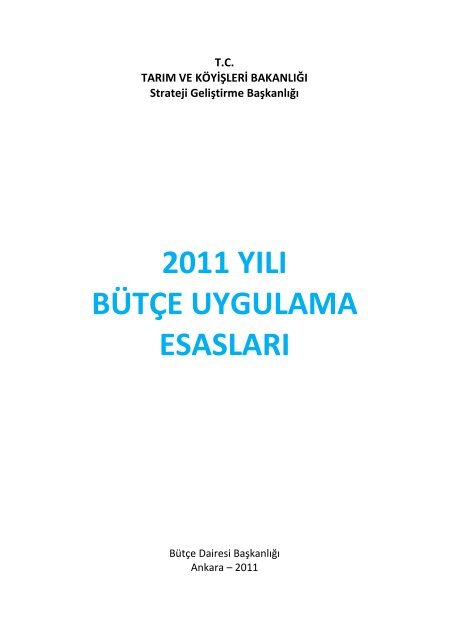 2011 Yılı Bütçe Uygulama Talimatı - tarımsal alt yapı ve arazi değe