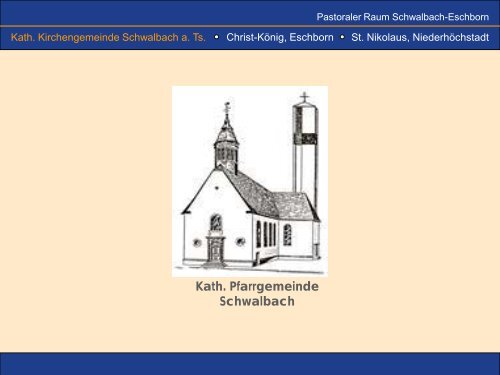 Kath. Pfarrgemeinde Schwalbach - Katholische Pfarrgemeinde ...