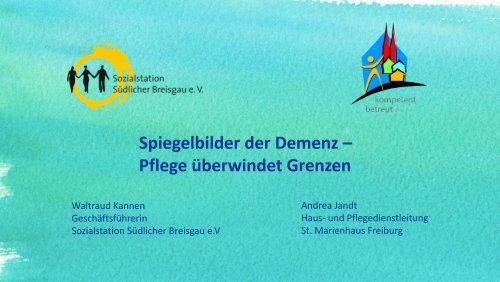 Spiegelbilder der Demenz â Pflege Ã¼berwindet Grenzen