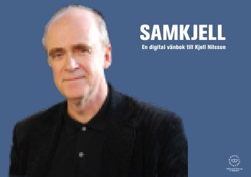 En digital vänbok till Kjell Nilsson - Kungliga biblioteket