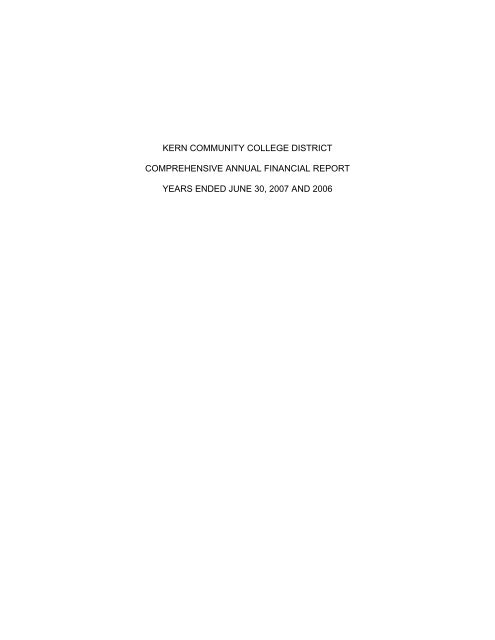 KCCD ANNUAL FINANCIAL REPORT-YE 2007.pdf - Kern ...