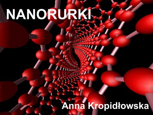 Nanorurki, prezentacja cz. 2