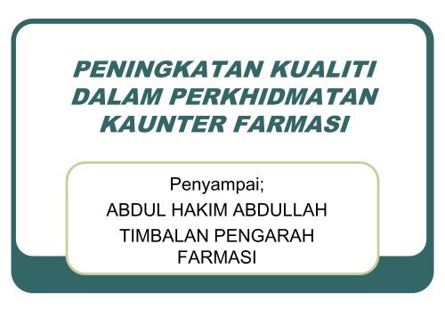 peningkatan kualiti dalam perkhidmatan kaunter farmasi