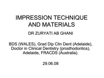 IMPRESSION TECHNIQUE AND MATERIALS