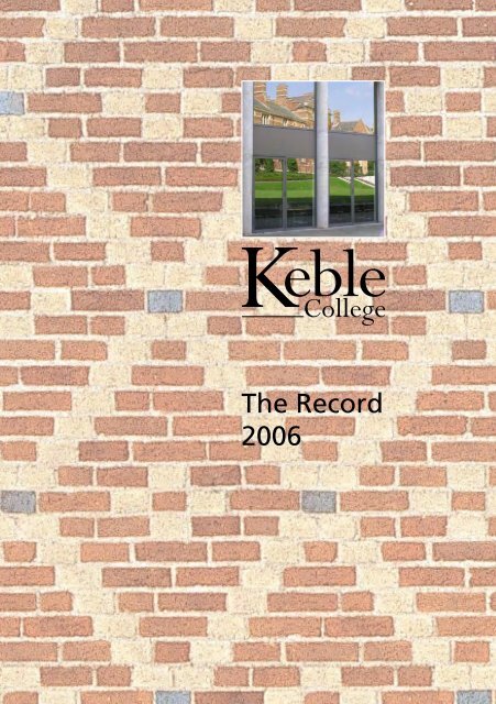 The Record 2006 - Keble College - University of Oxford