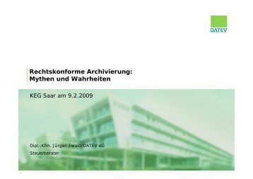 Rechtskonforme Archivierung: Mythen und Wahrheiten - KEG Saar