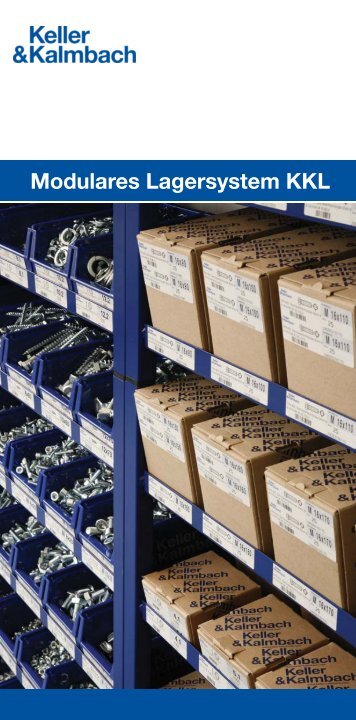 Modulares Lagersystem KKL - Keller & Kalmbach GmbH