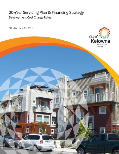 20-Year Servicing Plan & Financing Strategy - City of Kelowna