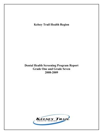 2008-09 KTHR Dental Screening Report - Kelsey Trail Health Region