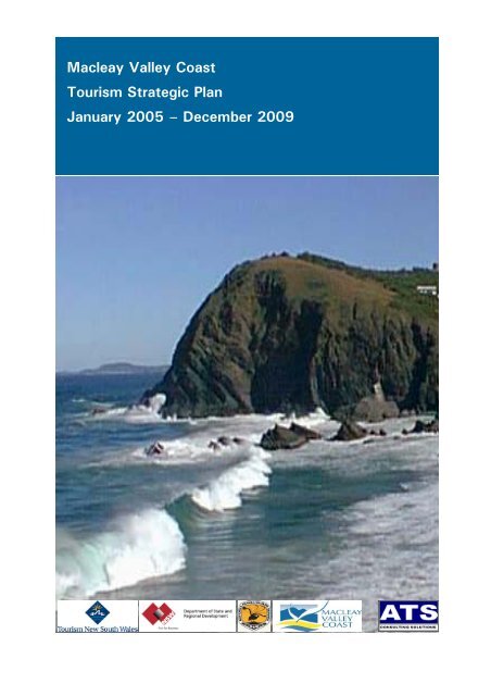 Macleay Valley Coast Tourism Strategic Plan January 2005 ...