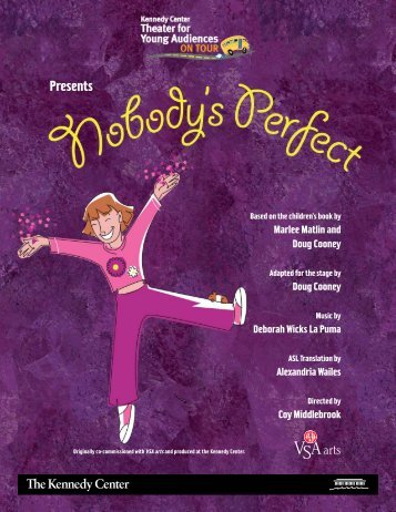 Nobody's Perfect Press Kit - The John F. Kennedy Center for the ...