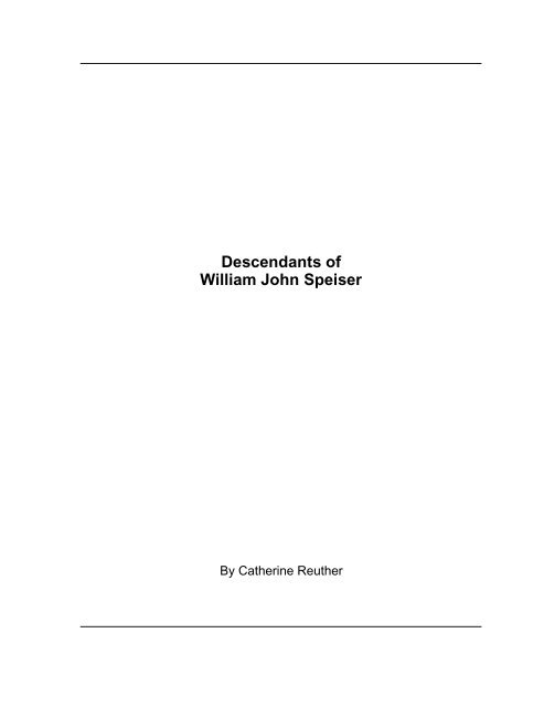 Descendants of William John Speiser - kennedyreuther.com