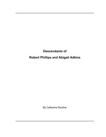 Descendants of Robert Phillips and Abigail Adkins - kennedyreuther ...