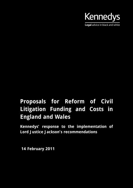 Proposals for Reform of Civil Litigation Funding and ... - Kennedys