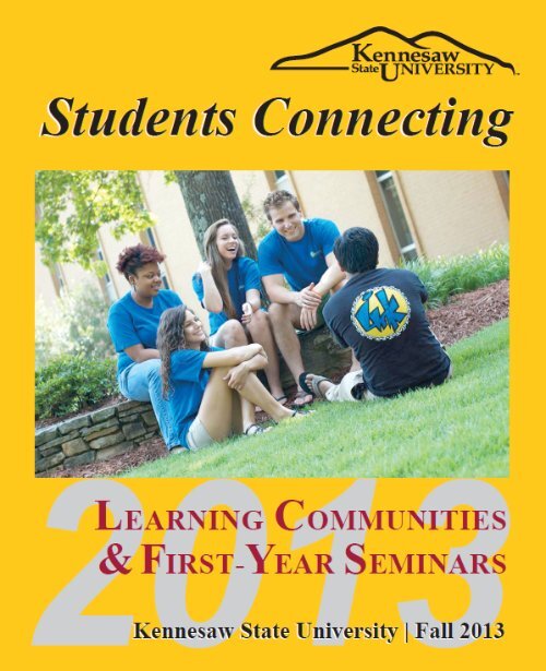 Learning Communities & First-Year Seminars, Fall 2013 - Kennesaw ...