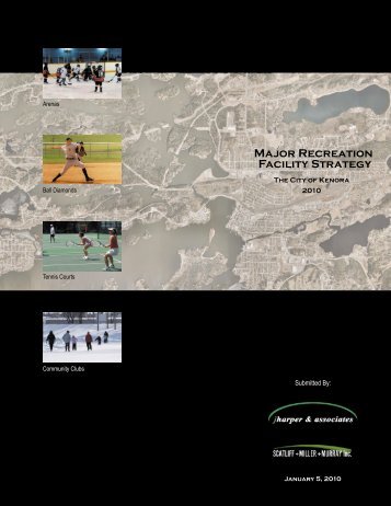 Major Recreation Facility Strategy 2010 - Report - Kenora.ca
