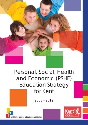 Personal, Social, Health and Economic (PSHE ... - Kent Trust Web