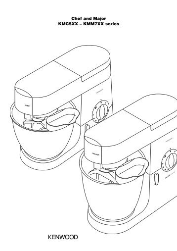 Chef and Major KMC5XX â KMM7XX series - Kenwood