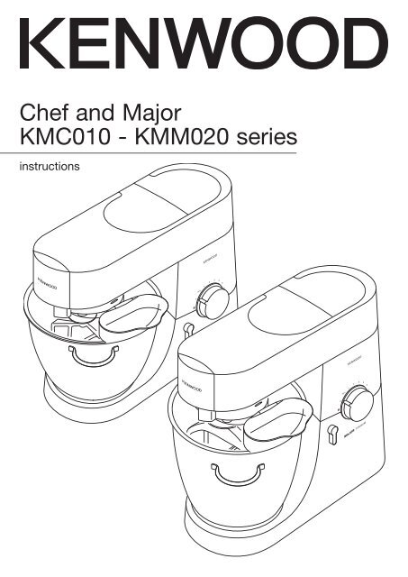 Chef and Major KMC010 - KMM020 series - Kenwood