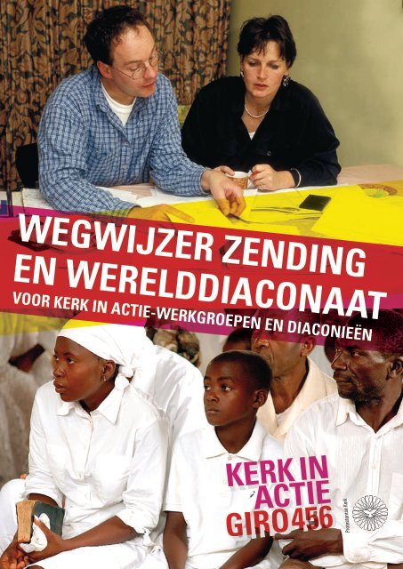 WEGWIJZER ZENDING EN WERELDDIACONAAT - Kerk in Actie