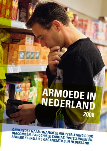 Armoede in Nederland 2008 - Kerk in Actie