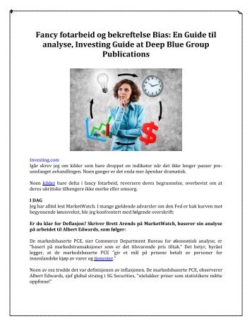 Fancy fotarbeid og bekreftelse Bias: En Guide til analyse, Investing Guide at Deep Blue Group Publications