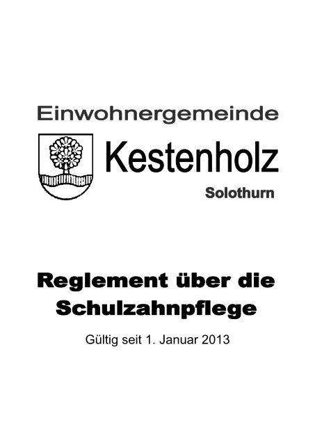 Schulzahnpflege 2013.pdf - Gemeinde Kestenholz