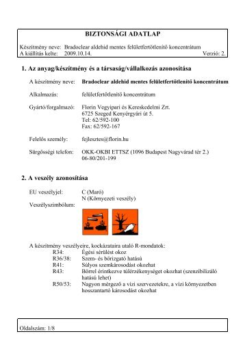 BIZTONSÁGI ADATLAP 1. Az anyag/készítmény és a társaság ...